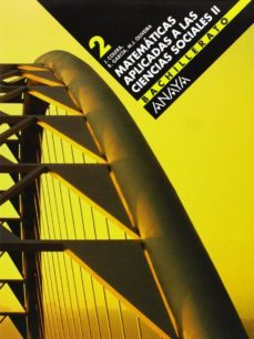 matematicas aplicadas a las ciencias sociales (2º bachillerato)-j. colera-r. garcia-m.j. oliveira-9788466721646