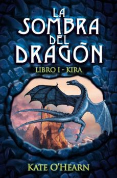 la sombra del dragon libro i: kira-9788466793346