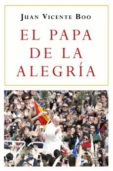 el papa de la alegria (ebook)-juan vicente boo-9788467049046