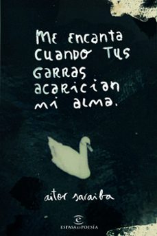 me encanta cuando tus garras acarician mi alma-9788467056846