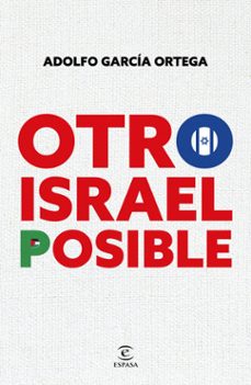 otro israel  posible (ebook)-adolfo garcia ortega-9788467074246