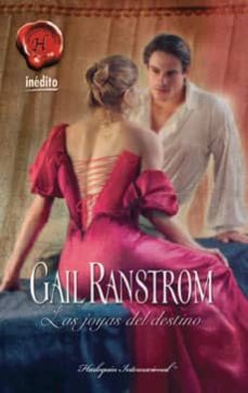 las joyas del destino-gail ranstrom-9788467174946
