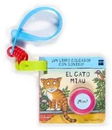 el gato miau (libro colgador con sonido)-9788467503746