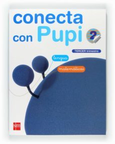 globalizado lengua/matematicas 3er trimestre conecta con pupi 11 galicia 2º educacion primaria-9788467550146