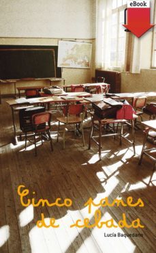 cinco panes de cebada (ebook)-lucia baquedano azcona-9788467552546