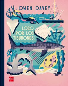 loco por los tiburones-owen davey-9788467590746