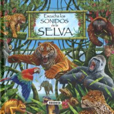 escucha los sonidos de la selva-9788467705546