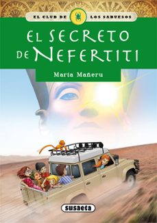el secreto de nefertiti (club de los sabuesos 7)-9788467756746