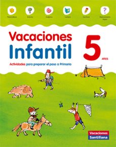 vacaciones infantil 5 años santillana ed 2014-9788468087146