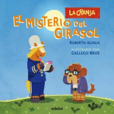 la granja: el misterio del girasol-roberto aliaga-9788468331546
