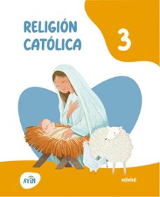 Imagen Principal de RELIGION 3º PRIMARIA AYIN (ED.2026)