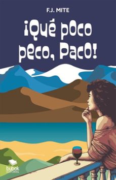 ¡que poco peco, paco! (ebook)-f. j. mite-9788468586946