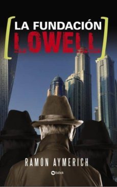 la fundacion lowell (ebook)-aymerich ramon-9788468641546