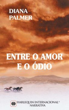 entre o amor e o odio (ebook)-diana palmer-9788468725246
