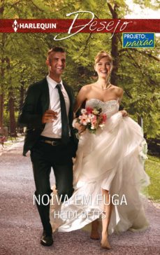 noiva em fuga (ebook)-heidi betts-9788468753546