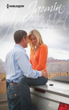 el viaje de su vida-michelle douglas-9788468756646