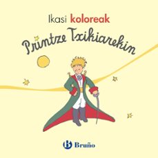 ikasi koloreak printze txikiarekin-antoine de saint exupery-9788469624746