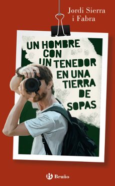 un hombre con un tenedor en una tierra de sopas-jordi sierra i fabra-9788469666746