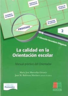 la calidad en la orientacion escolar: manual practico del orienta dor-9788472784246