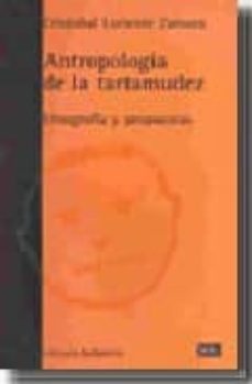 antropologia de la tartamudez-cristobal loriente zamora-9788472903746