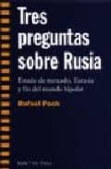 tres preguntas sobre rusia: estado de mercado, eurasia y fin del mundo bipolar-9788474264746