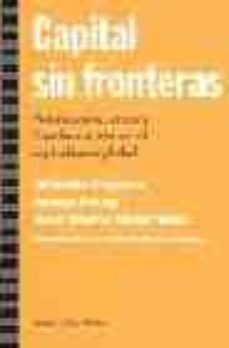 capital sin fronteras: polarizacion, crisis y estado-nacion en el capitalismo global-9788474265446