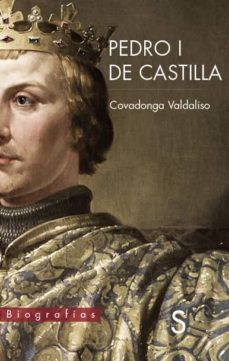pedro i de castilla-covadonga valdaliso-9788477379546