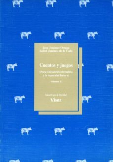 cuentos y juegos ii: para el desarrollo del habito y la capacidad lectora-jose jimenez ortega-isabel jimenez de la calle-9788477742746