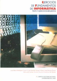 ejercicios de fundamentos de informatica. test y ejercicios resue ltos-9788477864646