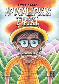 apocalipsis friki (4ª ed)-peter bagge-9788478338146