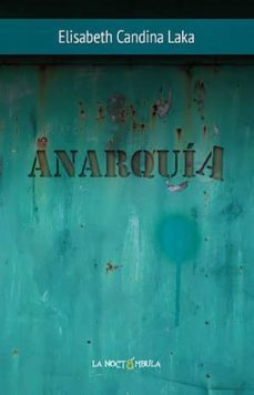 anarquia-elisabeth candina laka-9788478395446