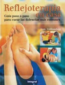 reflejoterapia en casa: guia paso a paso para curar las dolencias mas comunes-9788479013646