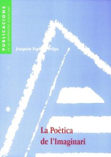 la poetica de l'imaginari-9788479084646