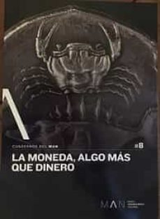 la moneda, algo mas que dinero-9788480038546