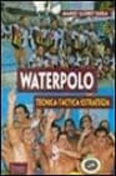 waterpolo: tecnica, tactica, estrategia-9788480131346