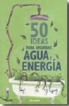 50 ideas para ahorrar agua y energia-sian berry-9788480768146
