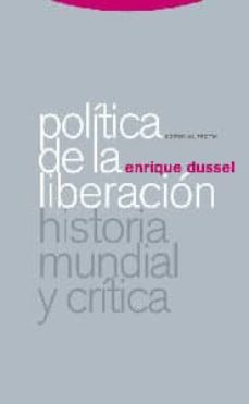 politica de la liberacion i: historia mundial y critica-9788481649246