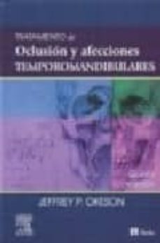 tratamiento de oclusion y afecciones temporomandibulares (5ª ed.)-jeffrey p. okeson-9788481746846