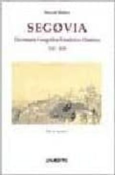 segovia: diccionario geografico-estadistico-historico (1845-1850)-9788481830446