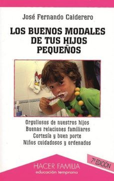 los buenos modales de tus hijos pequeños (5ª ed.)-9788482396446