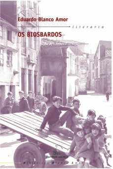 os biosbardos-eduardo blanco amor-9788482889146