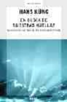 en busca de nuestras huellas: la dimension espiritual de las reli giones del mundo-hans kung-9788483065846