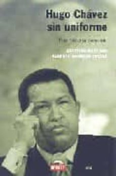 hugo chavez sin uniforme: una historia personal-9788483066546