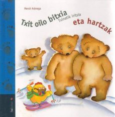 txit oilo bitxia, txinatik iritsia eta hartzak-9788483257746