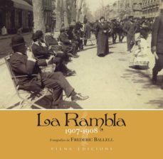 a rambla 1907-1908: fotografies de frederic ballell-marta delclos-9788483306246