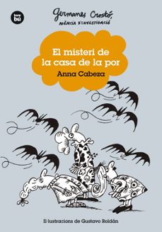 germanes crostó. agencia d investigació. el misteri de la casa de la por-anna cabeza-9788483439746