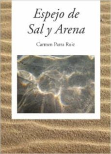 espejo de sal y arena-carmen parra ruiz-9788483641446