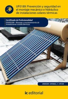 (i.b.d.) prevencion y seguridad en el montaje mecanico e hidrauli co de instalaciones solares-antonio perez diaz-9788483644546