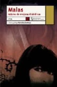 malas: relatos de mujeres diabolicas-9788483810446