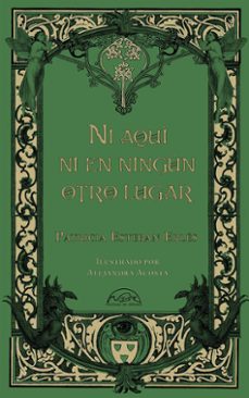 ni aqui ni en ningun otro lugar-patricia esteban erles-9788483933046